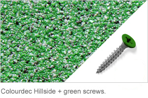 Colourdec Hillside - free green screws.